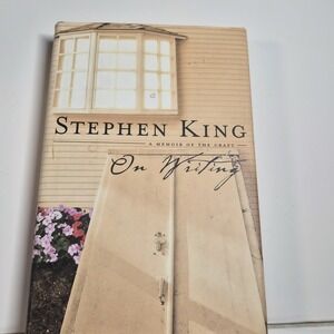 Stephen King On Writing: A Memoir Of The Craft.  First Edition Hardcover (2000)